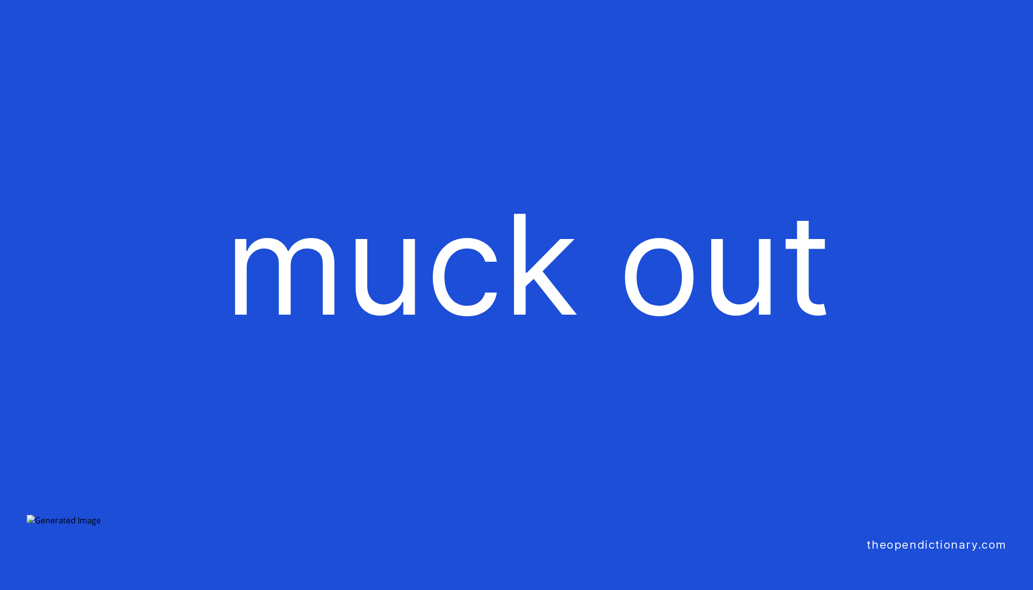 muck-out-phrasal-verb-muck-out-definition-meaning-and-example